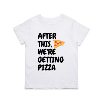 After this, we're getting pizza - kids tee Thumbnail